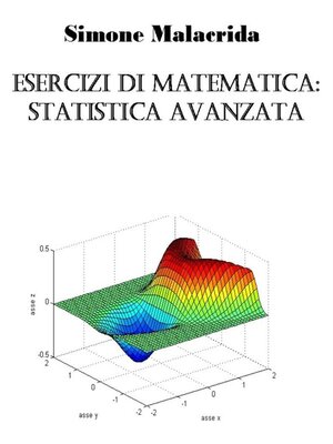cover image of Esercizi di matematica--statistica avanzata